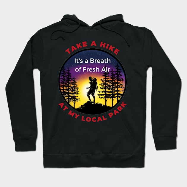 Take a hike at local park! Hoodie by Sura